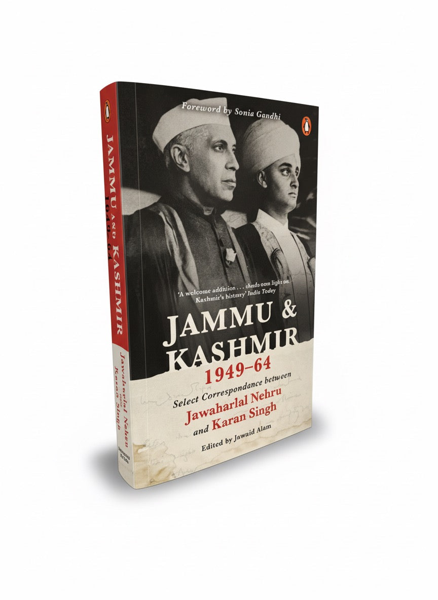 Jammu and Kashmir, 1949-1964: Select Correspondence Between Jawaharlal Nehru and Karan Singh