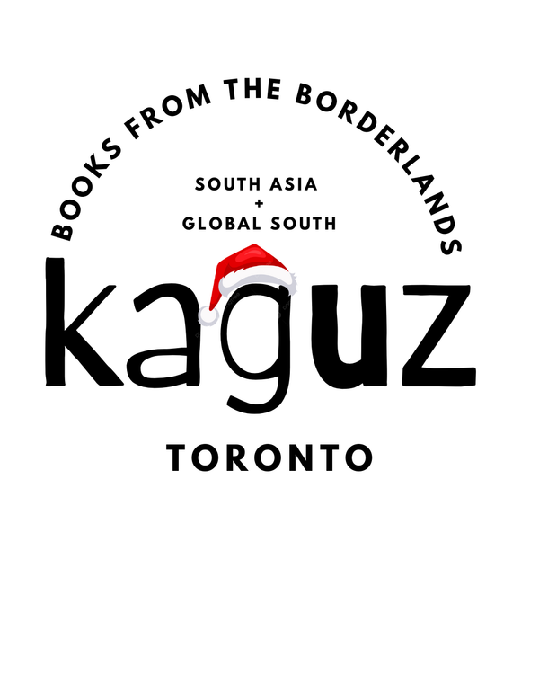 Kaguz Books Toronto | Books from the Borderlands | South Asia + Global South